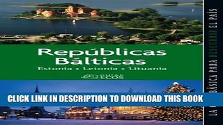 [PDF] RepÃºblicas BÃ¡lticas. Estonia, Letonia y Lituania (Spanish Edition) Popular Colection
