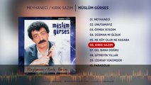 Kırık Sazım (Müslüm Gürses) Official Audio #kırıksazım #müslümgürses