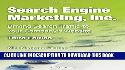 [PDF] Search Engine Marketing, Inc.: Driving Search Traffic to Your Company s Website (3rd