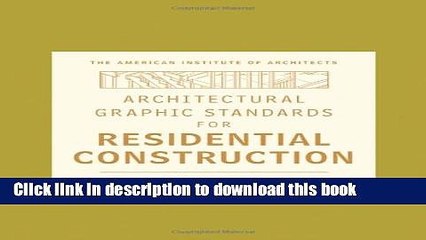 Read Architectural Graphic Standards for Residential Construction  Ebook Online