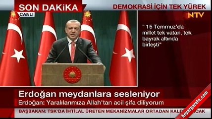 Cumhurbaşkanı Erdoğan: Bu darbe aynı anda TSK'ya yapıldı