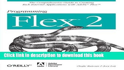 Read Programming Flex 2: The Comprehensive Guide to Creating Rich Internet Applications with Adobe