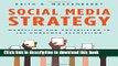 Read Social Media Strategy: Marketing and Advertising in the Consumer Revolution  PDF Online