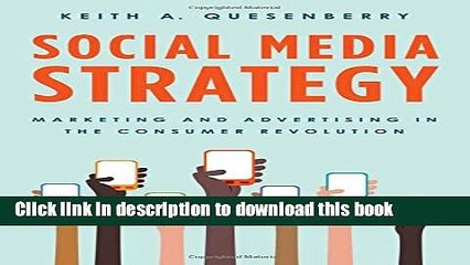Read Social Media Strategy: Marketing and Advertising in the Consumer Revolution  PDF Online