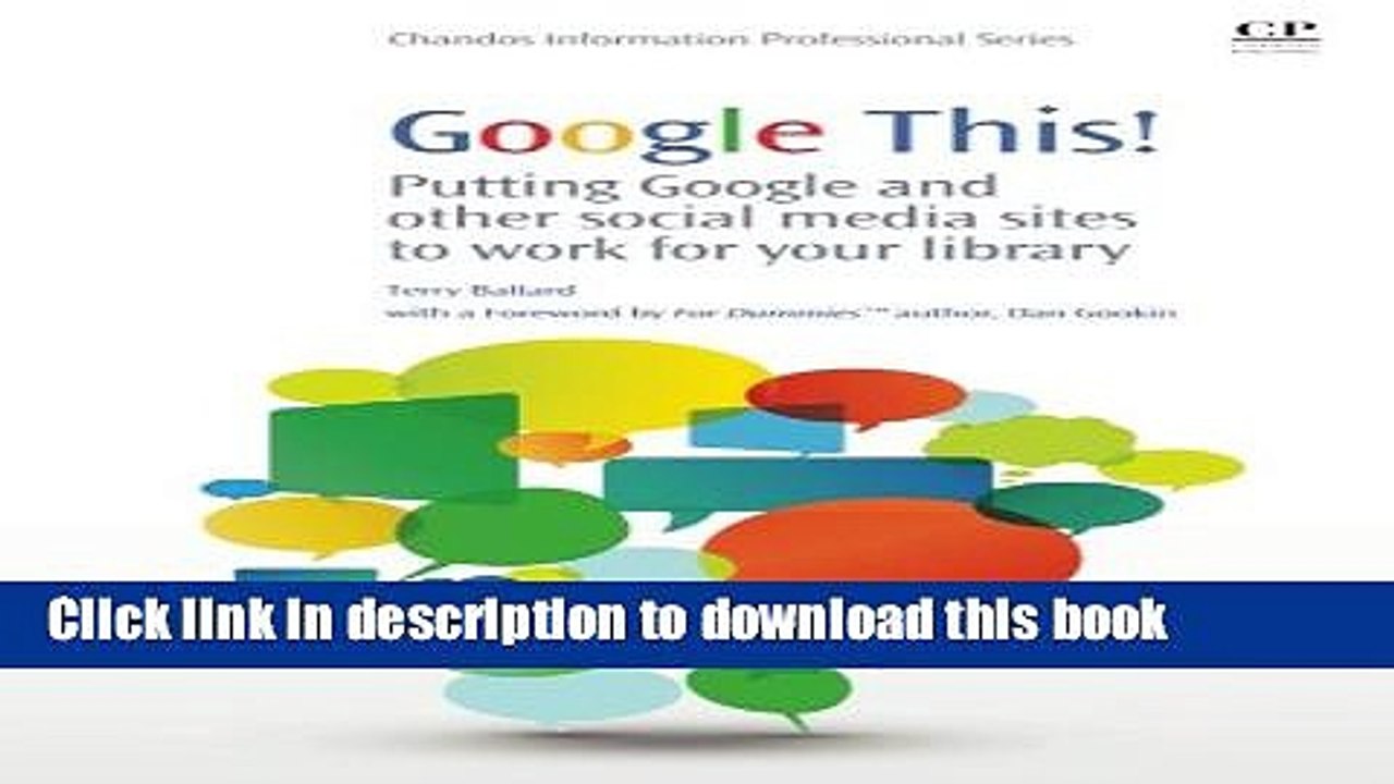 Read Google This!: Putting Google and Other Social Media Sites to Work for Your Library (Chandos