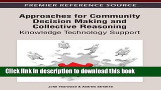Read Approaches for Community Decision Making and Collective Reasoning: Knowledge Technology