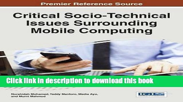Download Critical Socio-Technical Issues Surrounding Mobile Computing (Advances in Wireless
