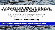 Read Internet Marketing for Carpet Cleaning Services: Advertising Your Carpet Cleaning Business