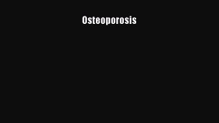 Download Osteoporosis Ebook Free