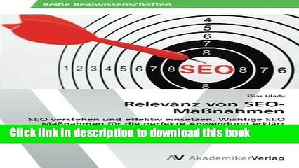 Read Relevanz von SEO-MaÃŸnahmen: SEO verstehen und effektiv einsetzen. Wichtige SEO MaÃŸnahmen