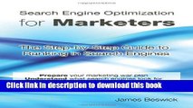 Read Search Engine Optimization for Marketers: The Step-by-Step Guide to Ranking in Search Engines