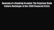 FREE PDF Anatomy of a Banking Scandal: The Keystone Bank Failure-Harbinger of the 2008 Financial