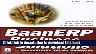 Read BaanERP Business Solutions: Foundations for E-Commerce: Your Guide to Success in the Changing