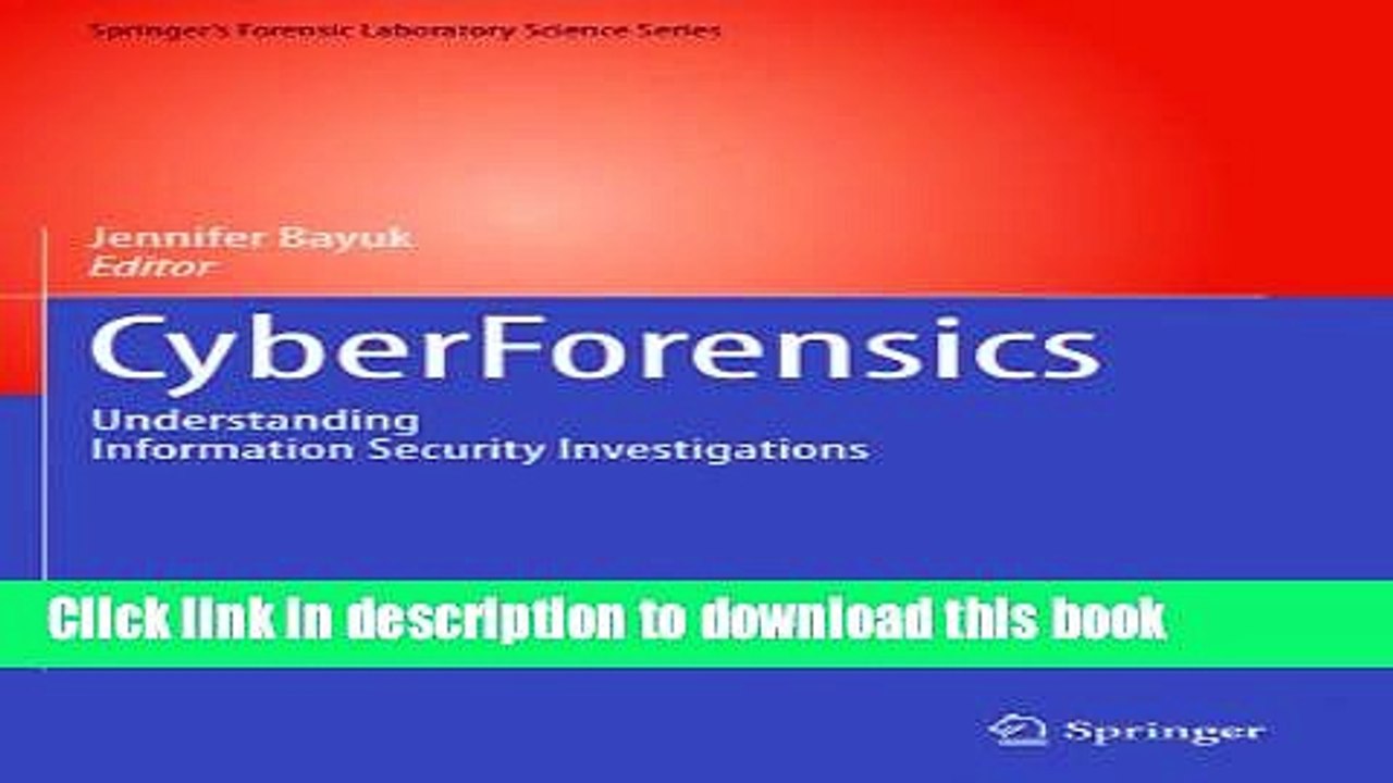 Read CyberForensics: Understanding Information Security Investigations (Springer s Forensic