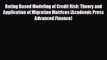 READ book Rating Based Modeling of Credit Risk: Theory and Application of Migration Matrices