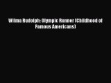 [PDF] Wilma Rudolph: Olympic Runner (Childhood of Famous Americans) Download Online