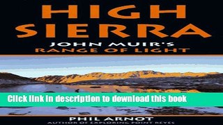 [PDF] The High Sierra: John Muir s Range of Light Read Full Ebook