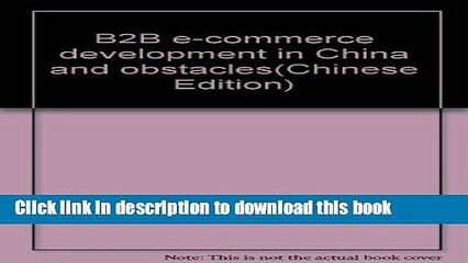 Read B2B e-commerce development in China and obstacles  Ebook Free
