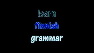 Finnish grammar 1: verbs