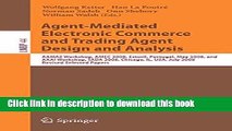 Read Agent-Mediated Electronic Commerce and Trading Agent Design and Analysis: AAMAS Workshop,