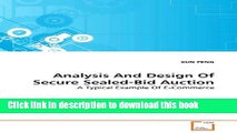 Read Analysis And Design Of Secure Sealed-Bid Auction: A Typical Example Of E-Commerce  Ebook Free