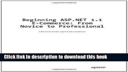 Read Beginning ASP NET 1.1 E-Commerce by Watson, Karli, Darie, Cristian. (Apress,2004)