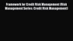 READ book Framework for Credit Risk Management (Risk Management Series: Credit Risk Management)#