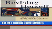 Read Revising Herself: Women s Identity from College to Midlife Ebook Free