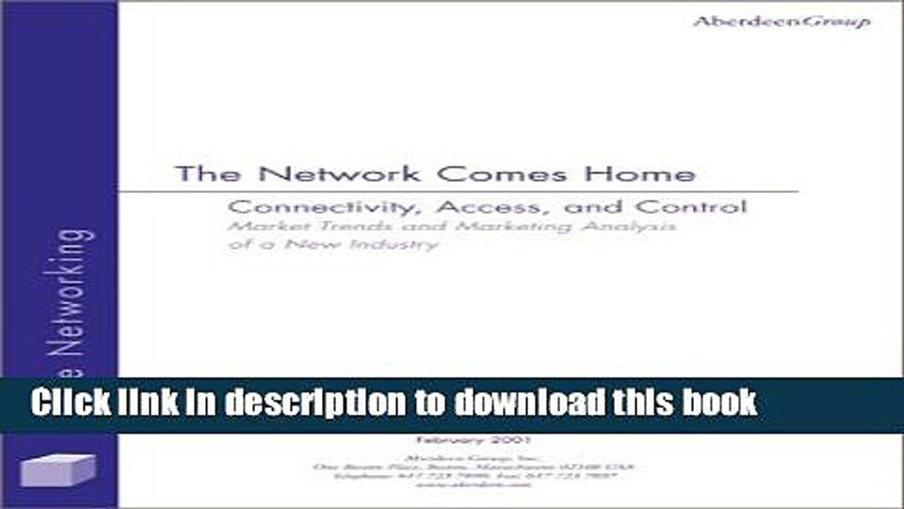 Read The Network Comes Home : Connectivity, Access, and Control-Market Trends and Marketing