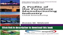 [PDF] A Profile of the Furniture Manufacturing Industry (Industry Profiles Collection) Read Online