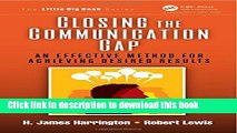 [PDF] Closing the Communication Gap: An Effective Method for Achieving Desired Results (The Little