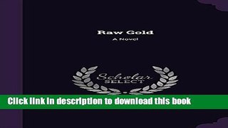 [PDF] Raw Gold Read Full Ebook