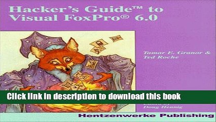 Read Hacker s Guide to Visual FoxPro 6.0 Ebook Free