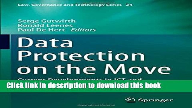 Read Data Protection on the Move: Current Developments in ICT and Privacy/Data Protection (Law,