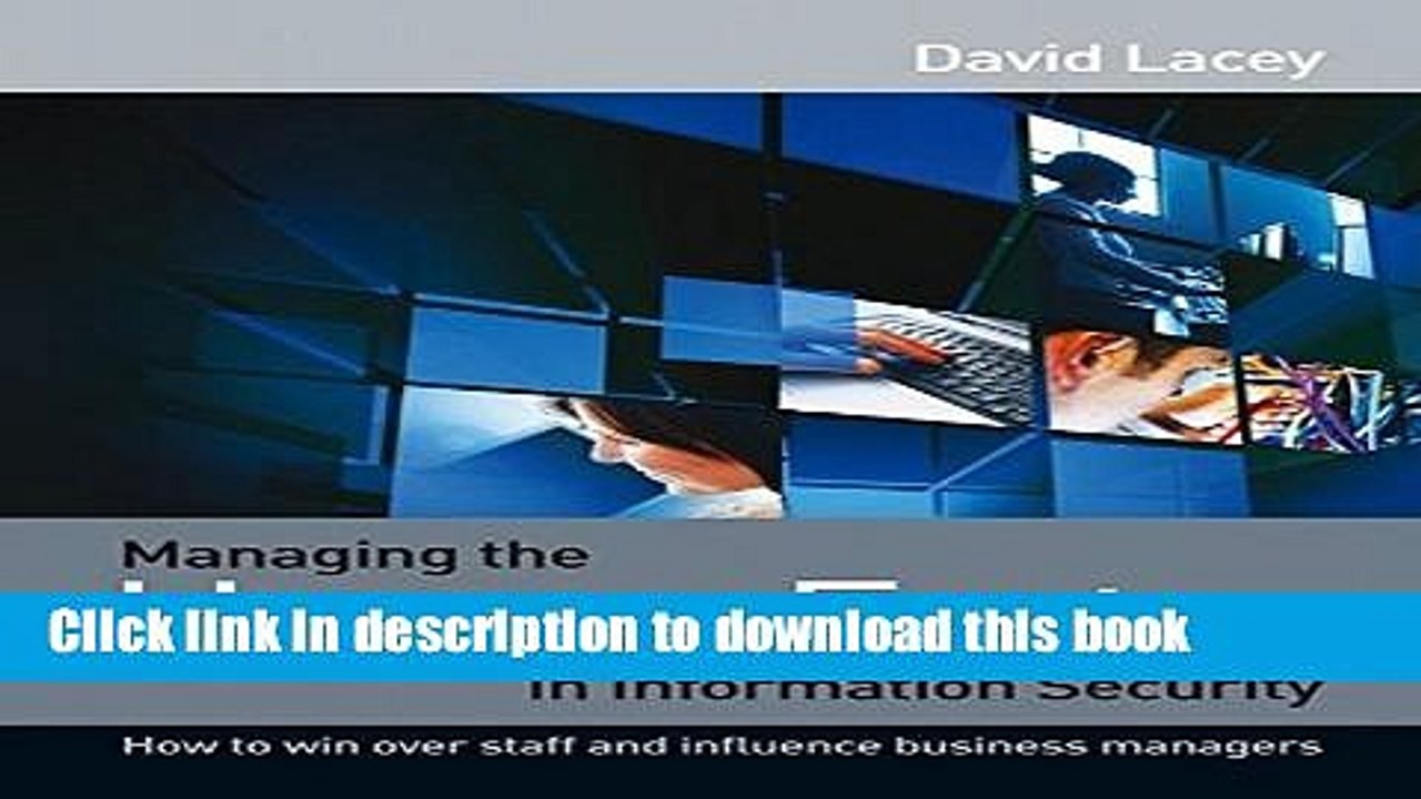 Read Managing the Human Factor in Information Security: How to win over staff and influence