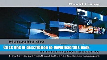 Read Managing the Human Factor in Information Security: How to win over staff and influence