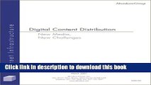 Read Digital Content Distribution : New Meida, New Challenges~ Buyer s Guide  Ebook Free