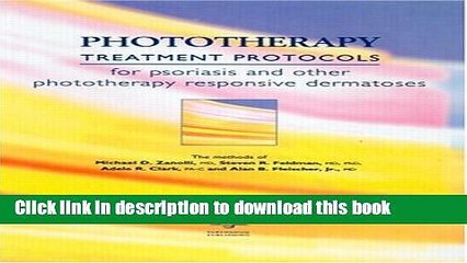 [Download] Phototherapy Treatment Protocols: For psoriasis and other phototherapy responsive