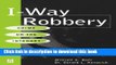 Read I-Way Robbery: Crime on the Internet PDF Free