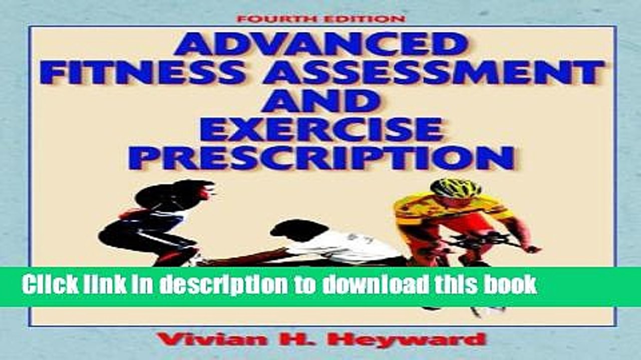 [Download] Advanced Fitness Assessment and Exercise Prescription [Read] Full Ebook