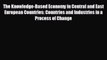 READ book The Knowledge-Based Economy in Central and East European Countries: Countries and
