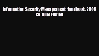 READ book Information Security Management Handbook 2008 CD-ROM Edition#  FREE BOOOK ONLINE