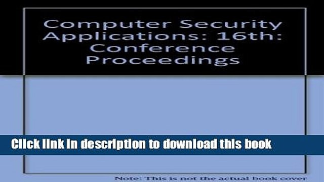 Read Acsac 00: Proceedings 16th Annual Computer Security Applications Conference December 11-15,