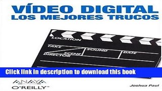 Read Video Digital / Digital Video Hacks: Los Mejores Trucos / The Best Tricks (Anaya Multimedia/O