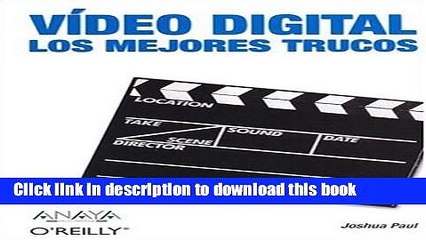 Video herunterladen: Read Video Digital / Digital Video Hacks: Los Mejores Trucos / The Best Tricks (Anaya Multimedia/O