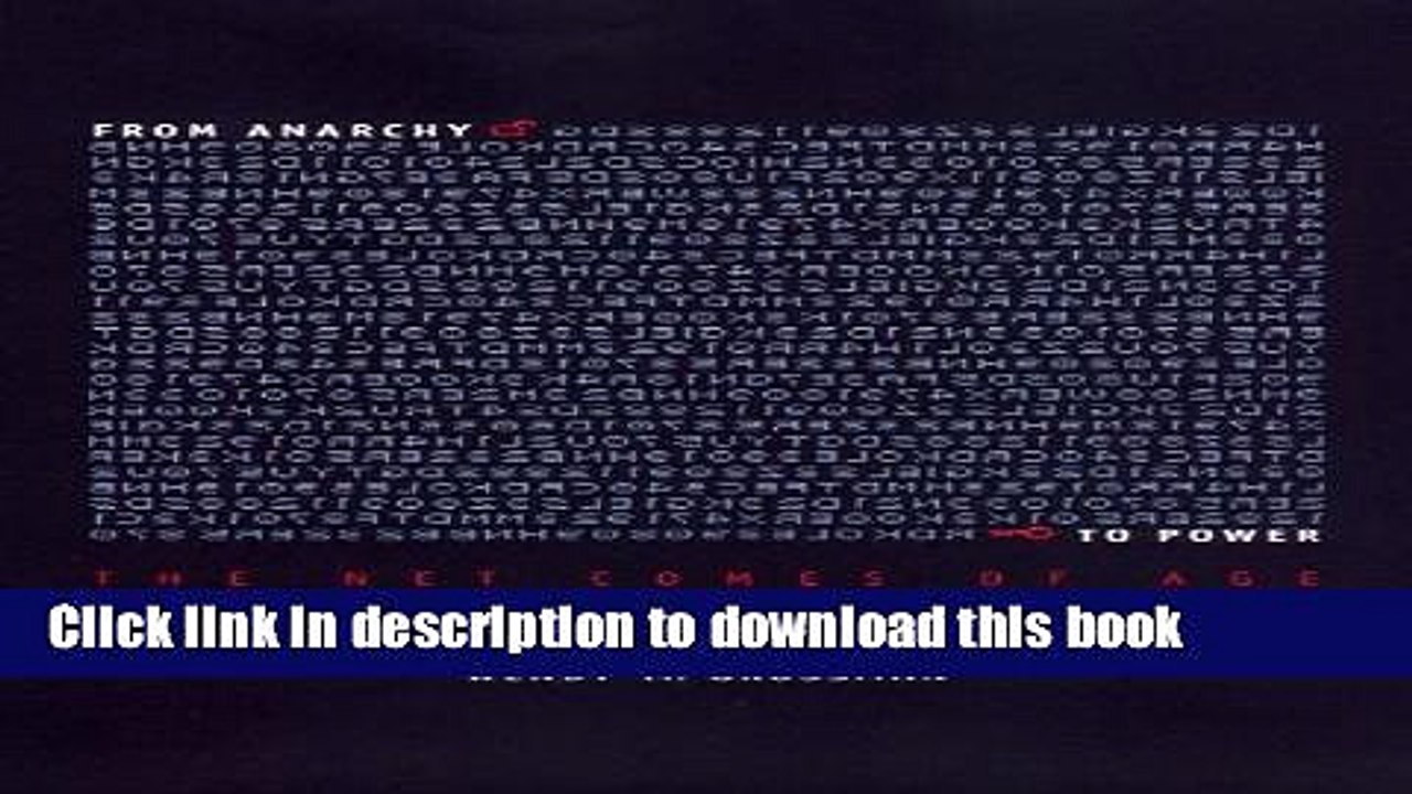 Read From Anarchy to Power The Net Comes of Age Ebook Free