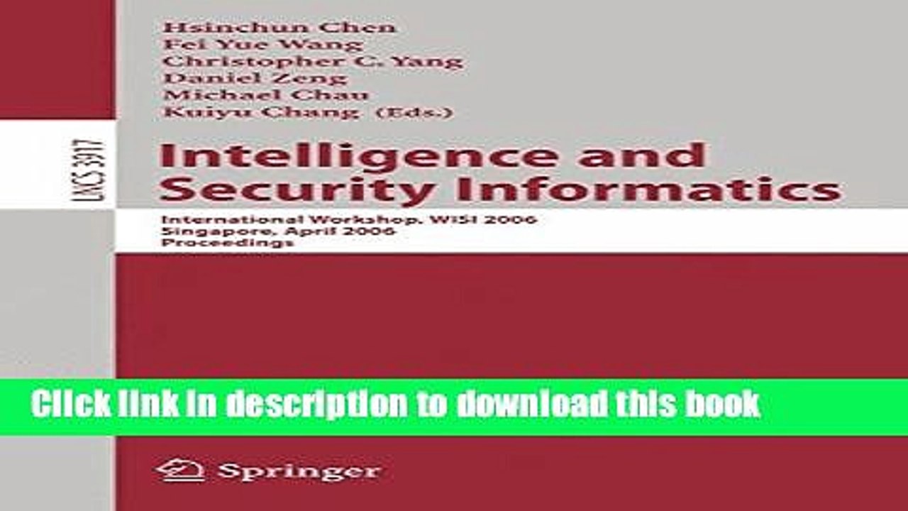 Read Intelligence and Security Informatics: International Workshop, WISI 2006, Singapore, April 9,