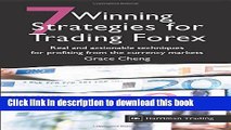 Read 7 Winning Strategies For Trading Forex: Real and actionable techniques for profiting from the