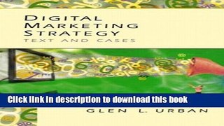 Read Digital Marketing Strategy: Text and Cases Ebook Free