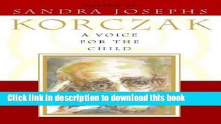 Read A Voice for the Child: The Inspirational Words of Janusz Korczak  Ebook Online
